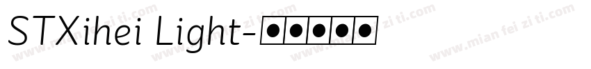 STXihei Light字体转换